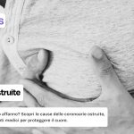 Coronarie ostruite sintomi e cosa fare