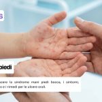 Mani piedi bocca, cos’è e come si trasmette