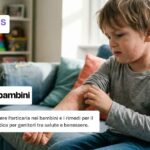 Cosa fare per l'orticaria nei bambini