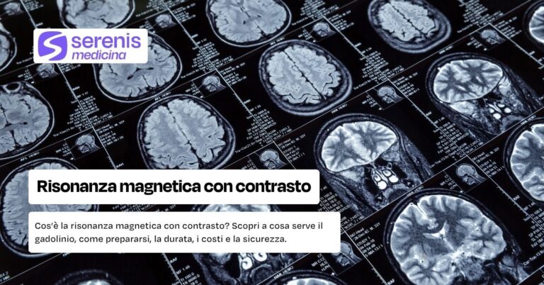 Scopri cos'è la risonanza magnetica con contrasto