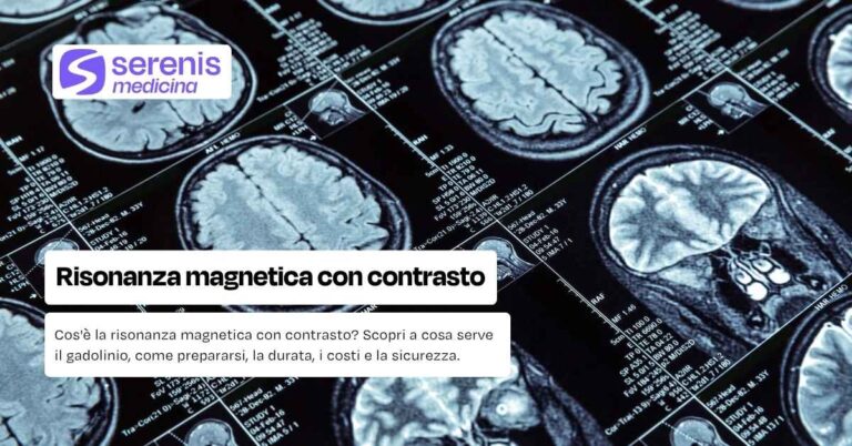 Risonanza magnetica con contrasto: guida completa