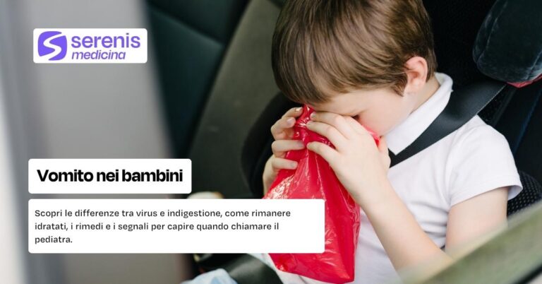 Vomito nei bambini: scopri le cause e cosa fare