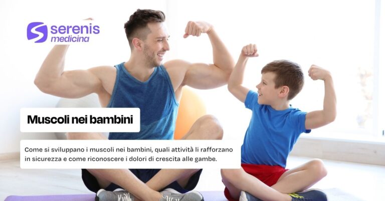 Muscoli nei bambini: sviluppo, sport e dolori di crescita