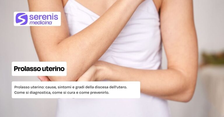 Prolasso uterino: cause, sintomi e gradi della discesa dell'utero