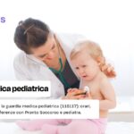 Scopri come funziona la guardia medica pediatrica (116117): orari, quando chiamarla, differenze con Pronto Soccorso e pediatra.